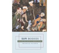 Shahzad Bashir Sufi Bodies (Copertina rigida)