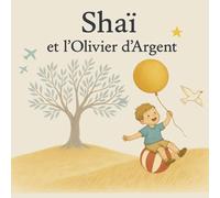 Shaï Et l'Olivier d'Argent