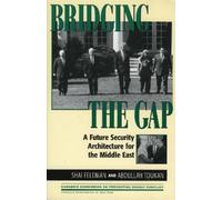 Shai Feldman Abdullah Toukan Bridging the Gap (Tascabile)