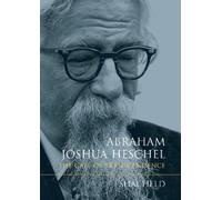 Shai Held Abraham Joshua Heschel (Copertina rigida)