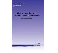 Shai Shalev-Shwartz Online Learning and Online Convex Optimization (Tascabile)