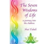 Shai Tubali The Seven Wisdoms of Life (Tascabile)
