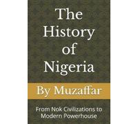 Shaik Muzaffar The History of Nigeria (Tascabile) History Books