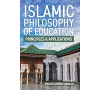 Shaikh Abdul Mabud Islamic Philosophy of Education (Tascabile)