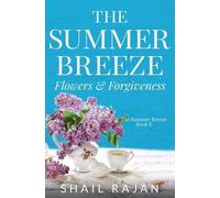 Shail Rajan The Summer Breeze (Tascabile) Summer Breeze