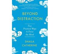 Shaila Catherine Beyond Distraction (Tascabile)