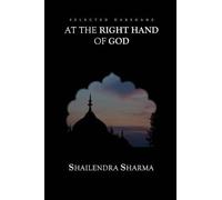 Shailendra Sharma At The Right Hand Of God (Tascabile)