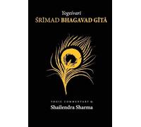 Shailendra Sharma – Yogeshvari Shrimad Bhagvad Gita – Tascabile