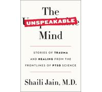 Shaili D. Jain The Unspeakable Mind (Tascabile)