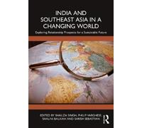 Shailza Singh India and Southeast Asia in a Changing World (Tascabile)
