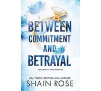 Shain Rose BETWEEN COMMITMENT AND BETRAYAL (Tascabile) Hardy Billionaires Series