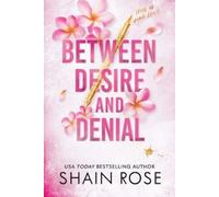 Shain Rose Between Desire and Denial (Tascabile) Hardy Billionaire Brothers