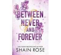 Shain Rose Between Never and Forever (Tascabile) Hardy Billionaire Brothers