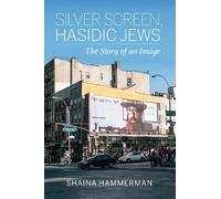 Shaina Hammerman Silver Screen, Hasidic Jews (Copertina rigida)