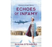 Shaina Steinberg Echoes of Infamy (Copertina rigida) (PRESALE 26/05/2026)