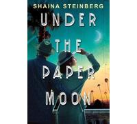 Shaina Steinberg Under the Paper Moon (Tascabile)