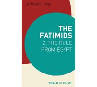 Shainool Jiwa Fatimids 2 (Tascabile) World of Islam