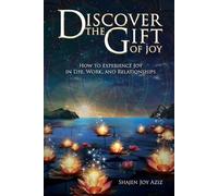 Shajen Joy Aziz Discover the Gift of Joy (Tascabile)