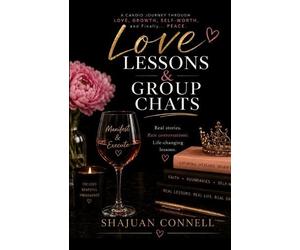 Shajuan Connell Love Lessons & Group Chats (Tascabile)