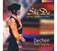 Shak-Dagsay, Dechen - Shi De: A Call For World Peace