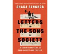 Shaka Senghor Letters to the Sons of Society (Tascabile)