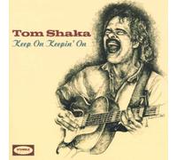 Shaka,Tom - Keep on Keepin' on