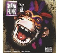 Shakaponk - Loco Con Da Frenchy Talkin