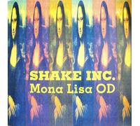 Shake Inc. - Shake Inc. - Mona Lisa OD - Go Bang! Records - BANG 011