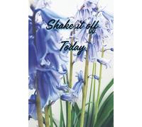 Shake It Off. Today: Motivational Notebook - Journal for Daily Planning, Goal Setting, Personal Growth, Productivity and Positive Thinking - Gift for ... notebook for work, planning, school, office.
