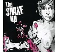 Shake Up - If You Have No Shame