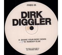Shake Your Body Down - Dirk Diggler 12"