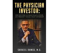 Shakeel Ahmed The Physician Investor (Copertina rigida)