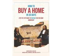 Shakeita Price Xavier Sams How To Buy A Home in 30 Days (Tascabile)