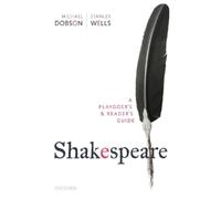 Shakespeare: A Playgoer's & Reader's Guide (Tascabile)
