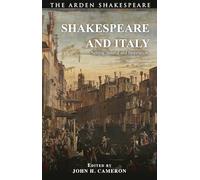 Shakespeare and Italy: Setting, Source and Inspiration