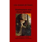 Shakespeare and l'estro dell'arte. La filosofica e divina rappresentazione del mondo