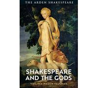 Shakespeare and the Gods