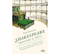 Shakespeare creatore di miti. Breve corso su Romeo e Giulietta, A