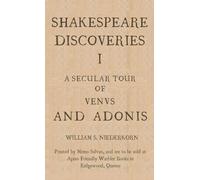 Shakespeare Discoveries I: A Secular Tour of "Venus and Adonis"