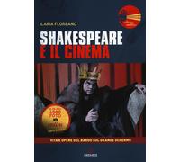 Shakespeare e il cinema. Vita e opere del Bardo sul grande schermo - Flore...