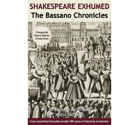 Shakespeare Exhumed: The Bassano Chronicles - Matthews Peter D