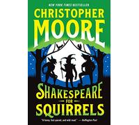 Shakespeare for Squirrels: A Novel