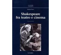 Shakespeare fra teatro e cinema - Socci Stefano