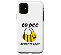 Shakespeare Gioca Citazione To Bee Or Not To Bee Be Cute Funny Custodia per iPhone 11
