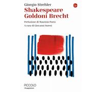 Shakespeare Goldoni Brecht