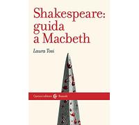 Shakespeare: Guida a «Macbeth»