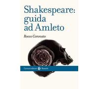 Shakespeare: guida ad «Amleto»
