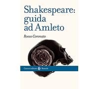 Shakespeare: guida ad «Amleto»
