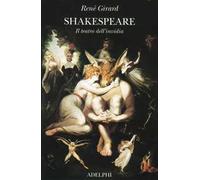 Shakespeare. Il teatro dell'invidia
