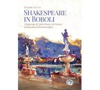 Libri Gucci Davide - Shakespeare In Boboli. L'impronta Di John Florio E Di Firen